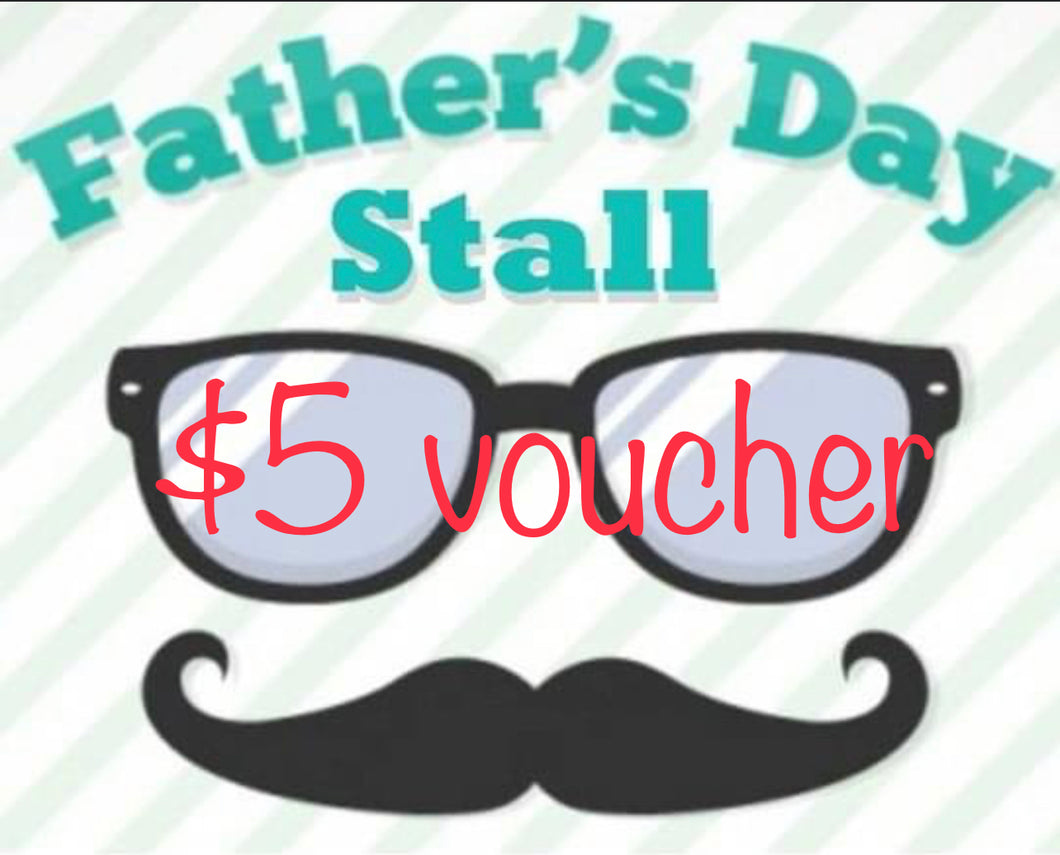 Father’s Day stall Voucher please put child name and class in notes before checkout